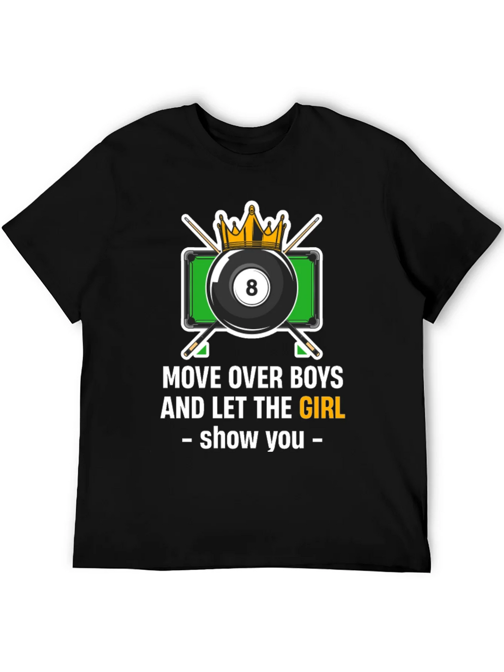 Billiards Girl T-Shirt - Move Over Boys