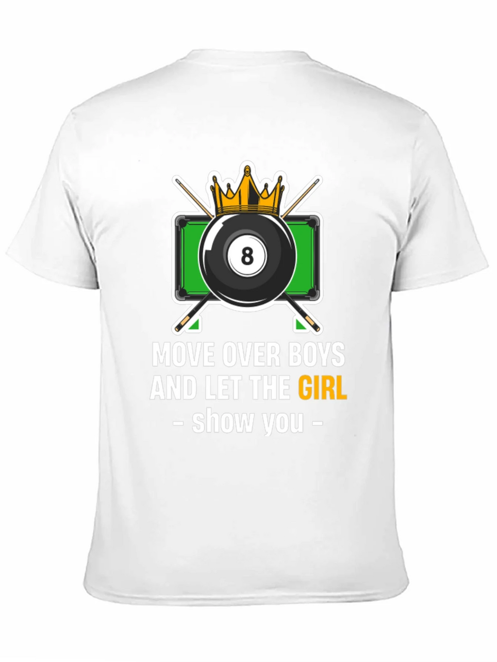 Billiards Girl T-Shirt - Move Over Boys