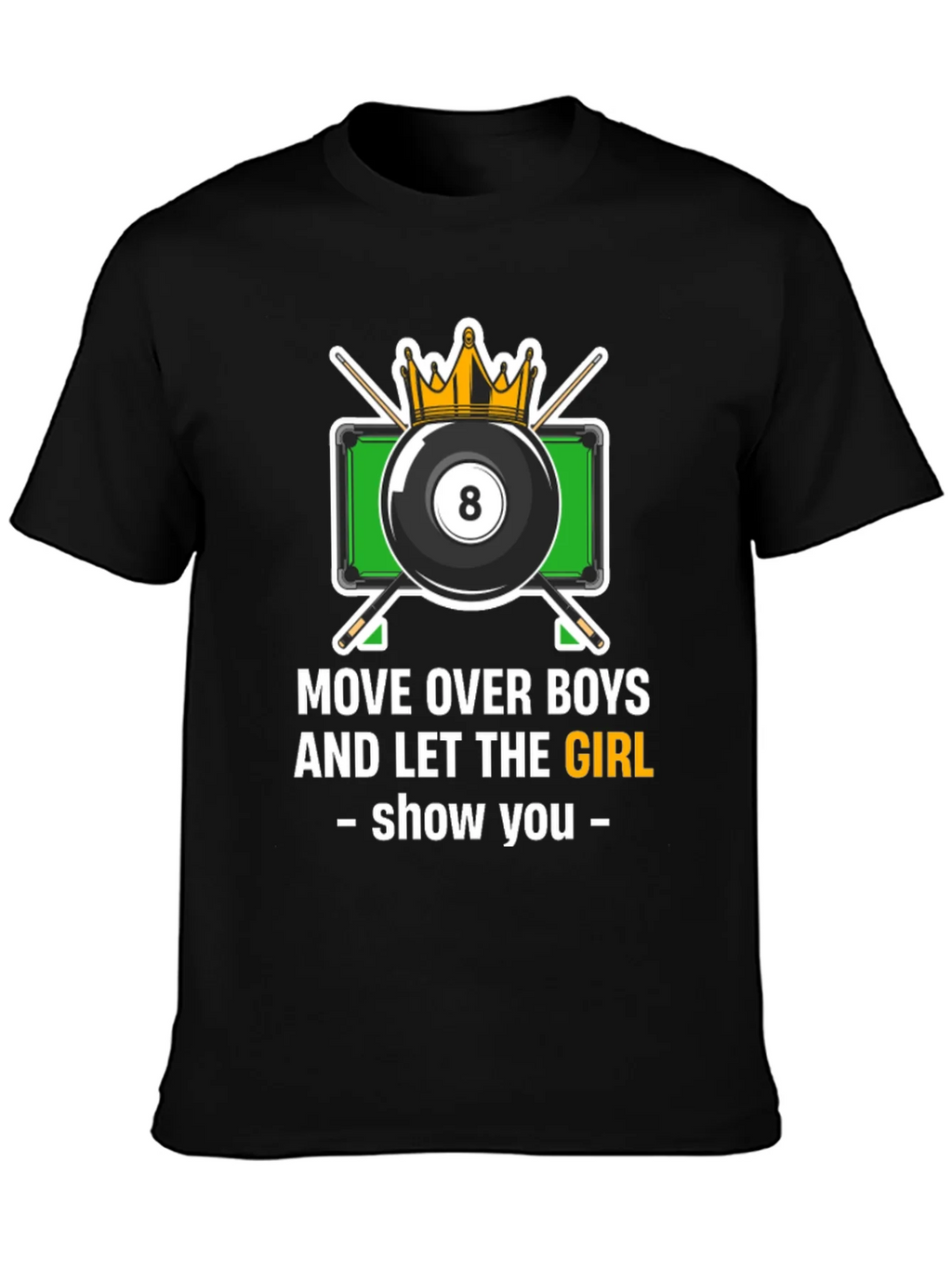 Billiards Girl T-Shirt - Move Over Boys
