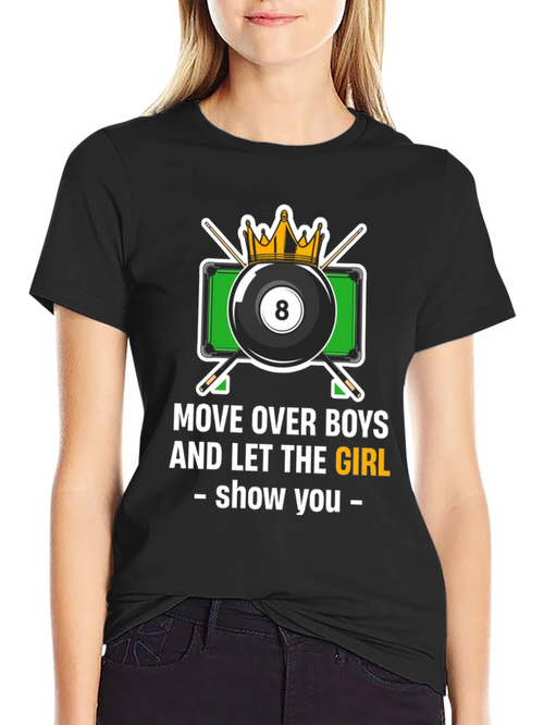 Billiards Girl T-Shirt - Move Over Boys