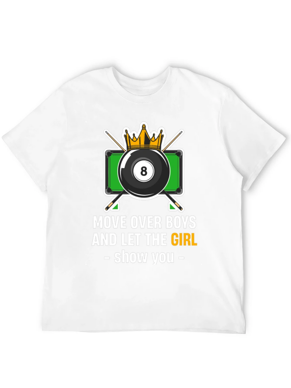 Billiards Girl T-Shirt - Move Over Boys