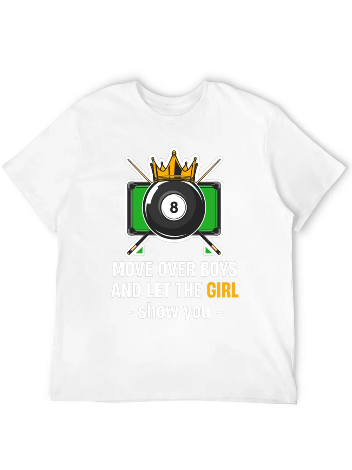 Billiards Girl T-Shirt - Move Over Boys