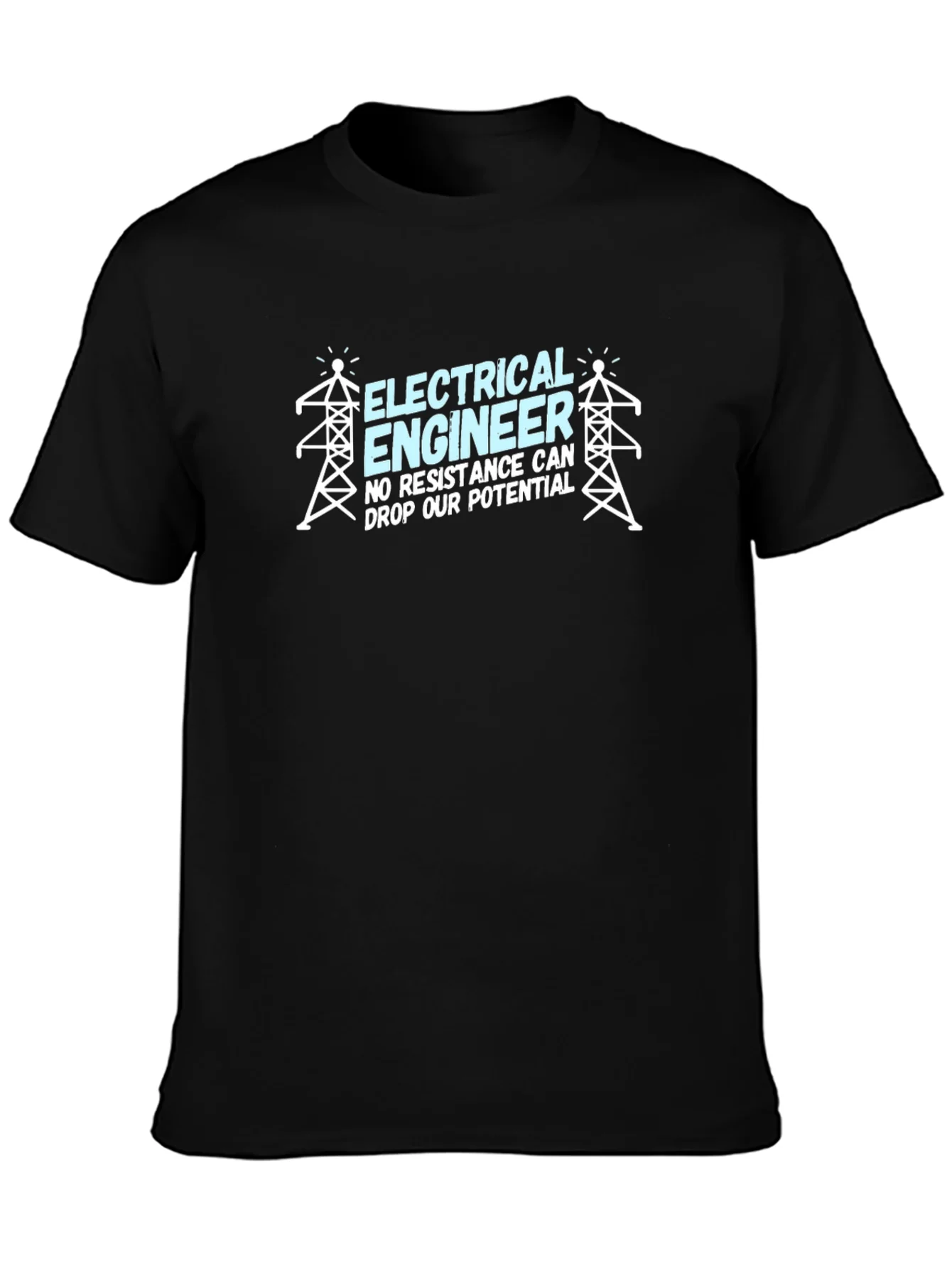 Electrical Engineer T-Shirt - No Resistance!