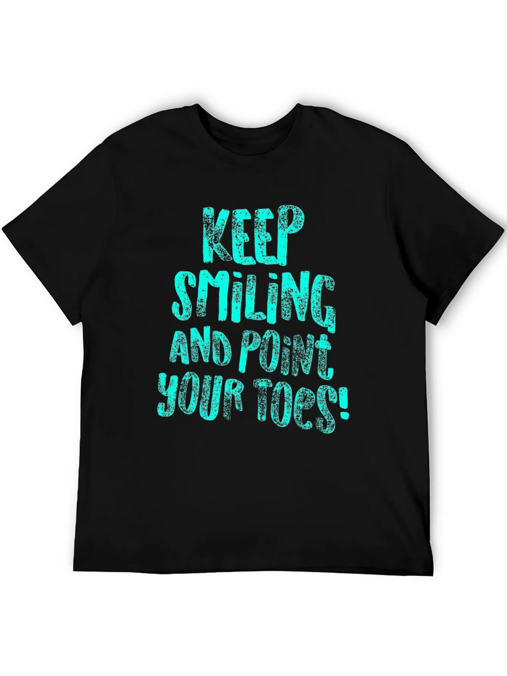 Keep Smiling Tee - Point Your Toes T-Shirt
