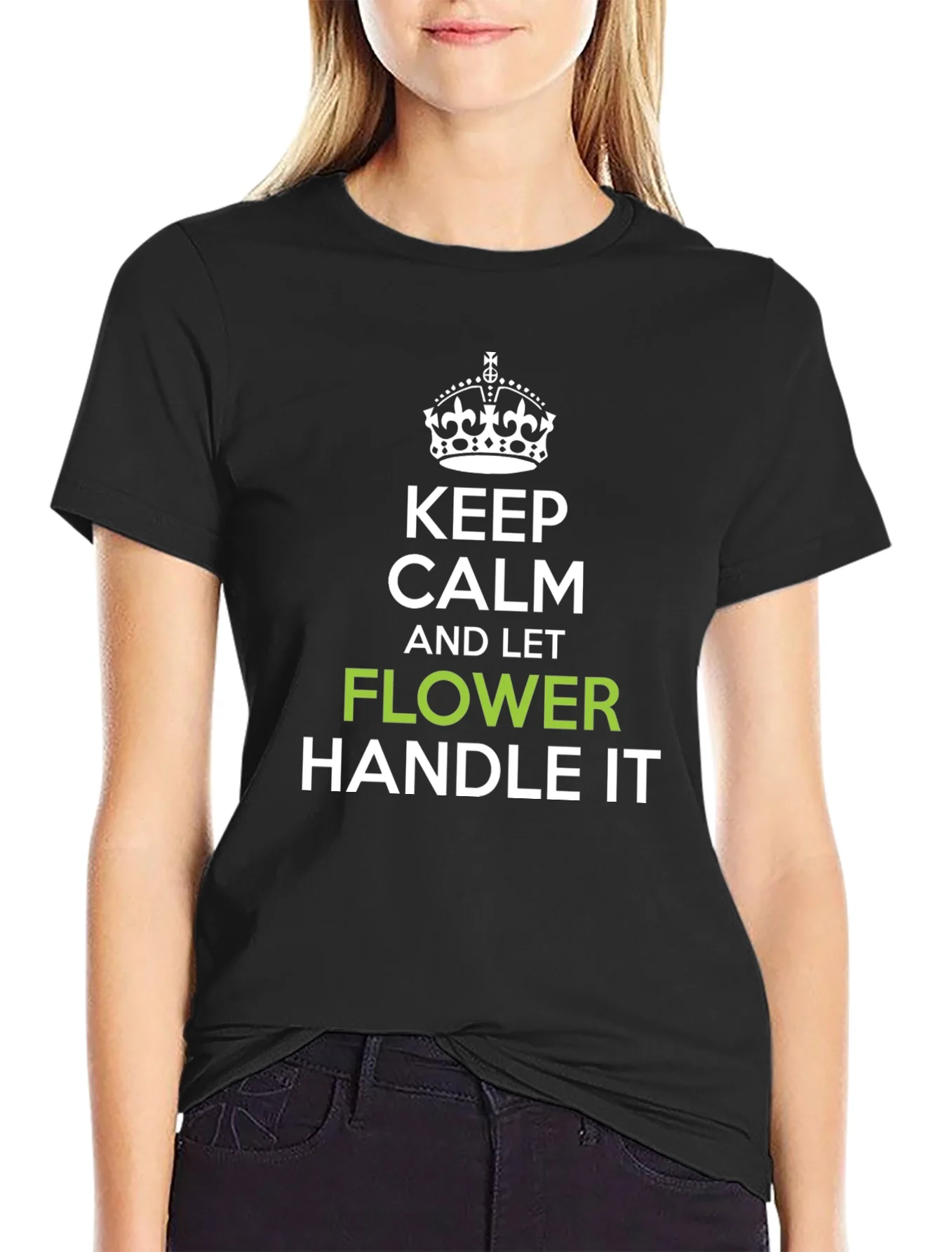 Keep Calm and Let Flower Handle It T-Shirt