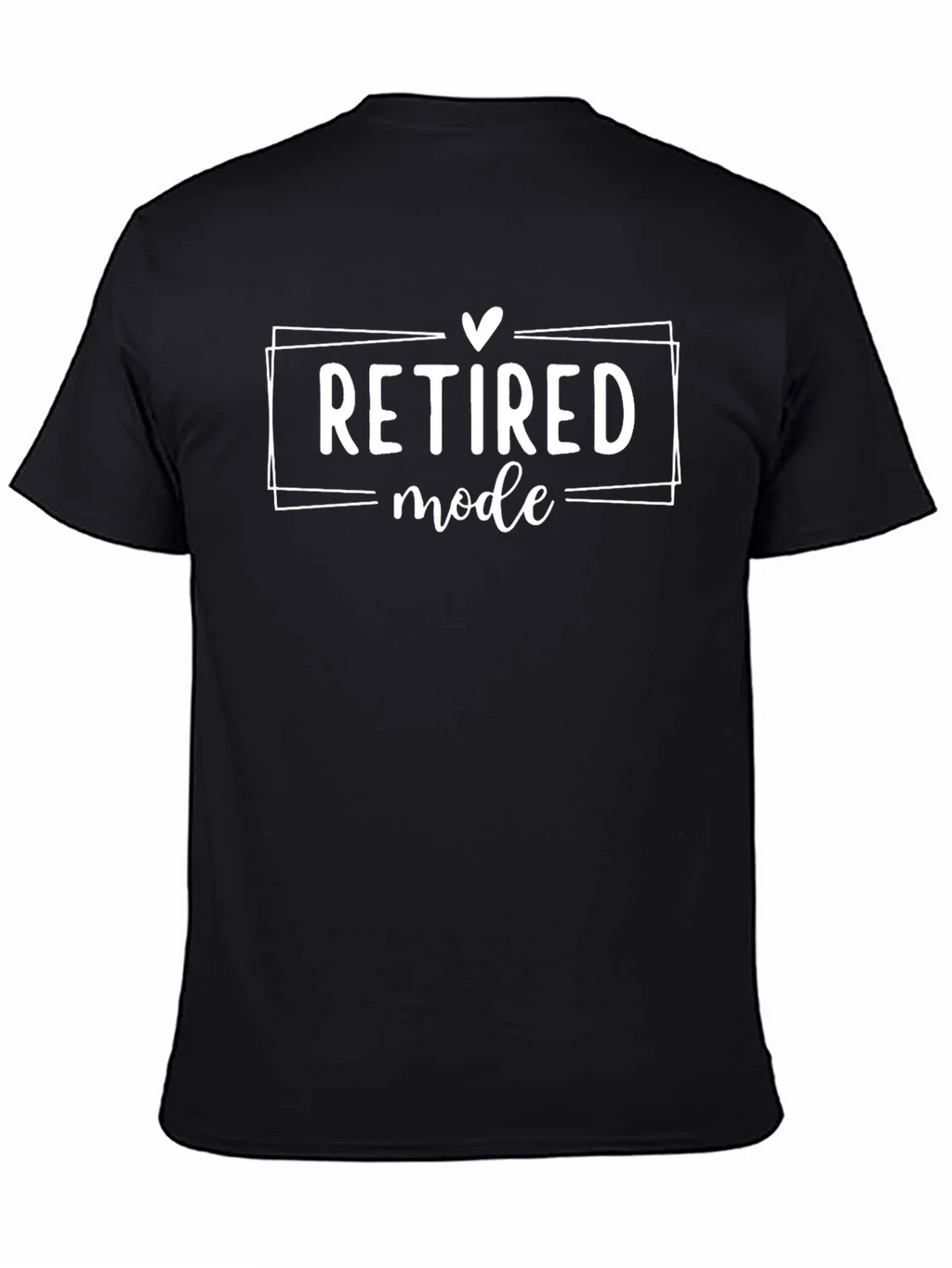Retired Mode T-Shirt Funny Retirement Tee
