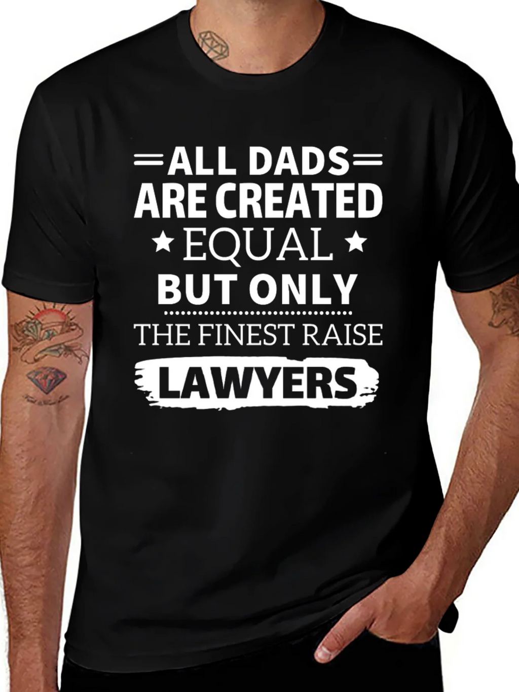 Finest Dads Raise Lawyers T-Shirt - Black