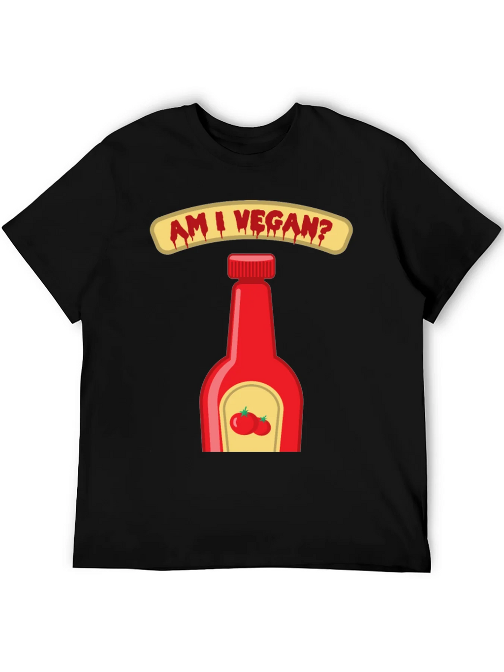 Am I Vegan Ketchup Graphic T-Shirt
