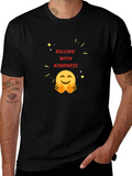 Killing With Kindness Graphic Tee