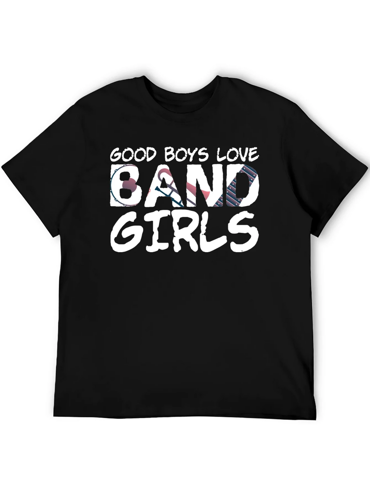 Good Boys Love Band Girls T-Shirt