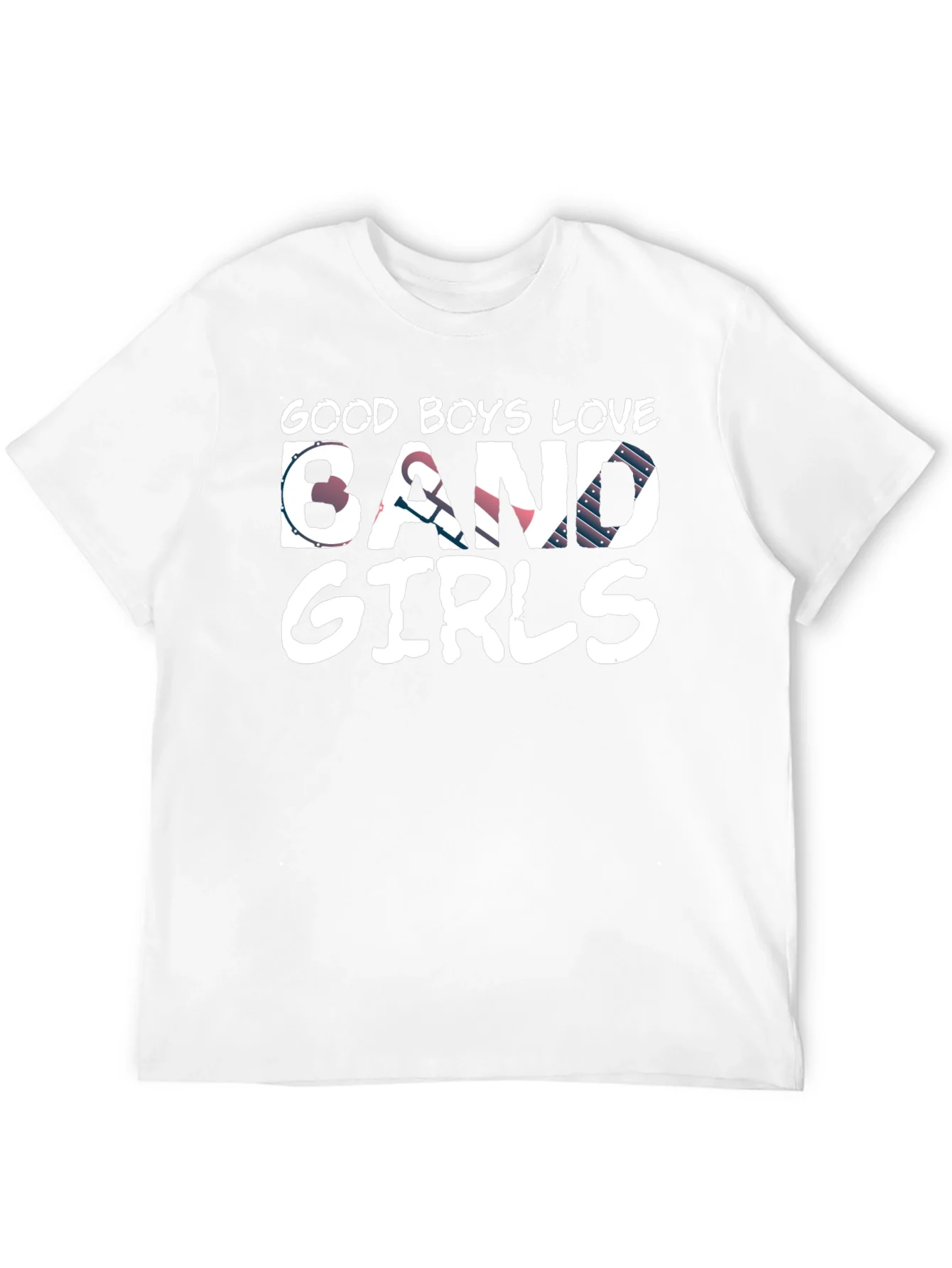 Good Boys Love Band Girls T-Shirt