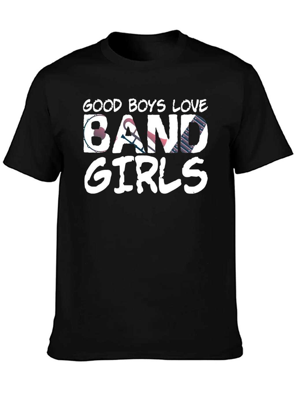 Good Boys Love Band Girls T-Shirt