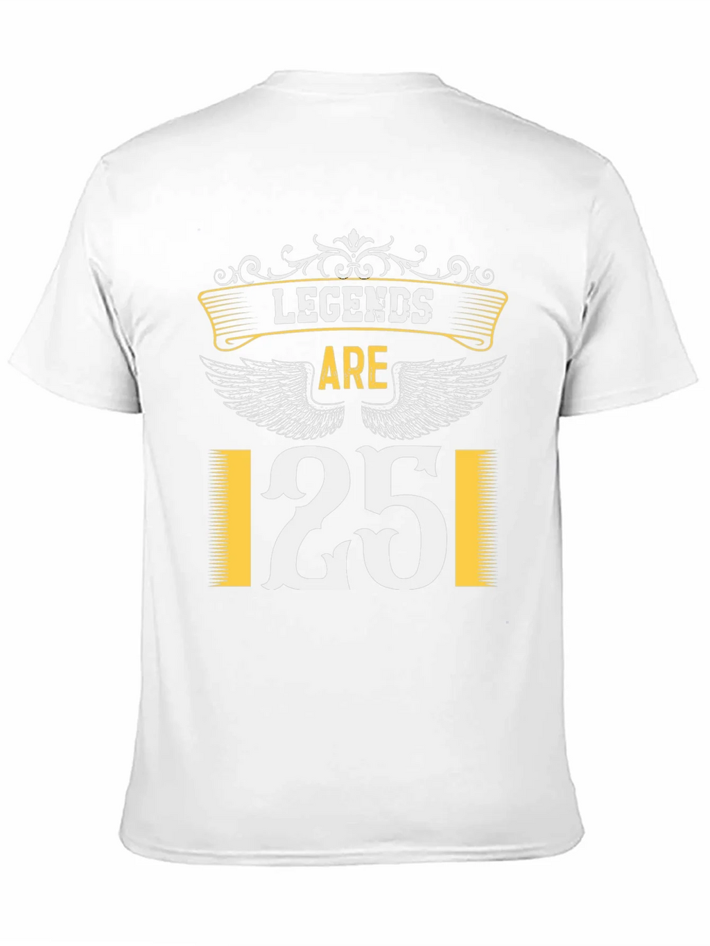 Legends Are 25 T-Shirt