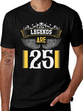 Legends Are 25 T-Shirt