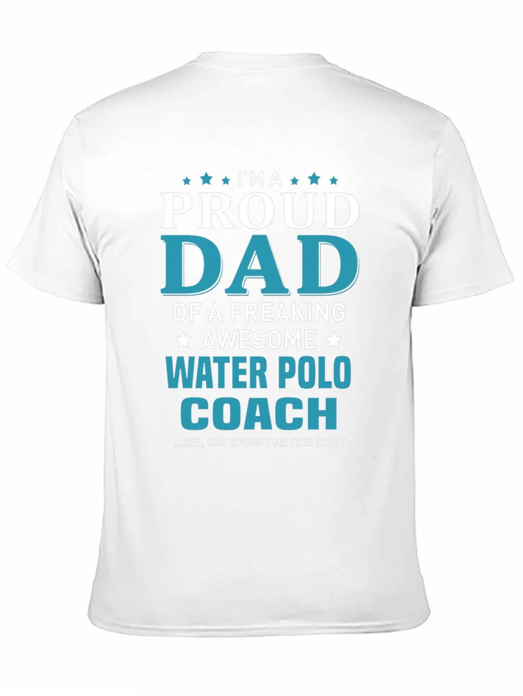 Proud Dad Water Polo Coach T-Shirt