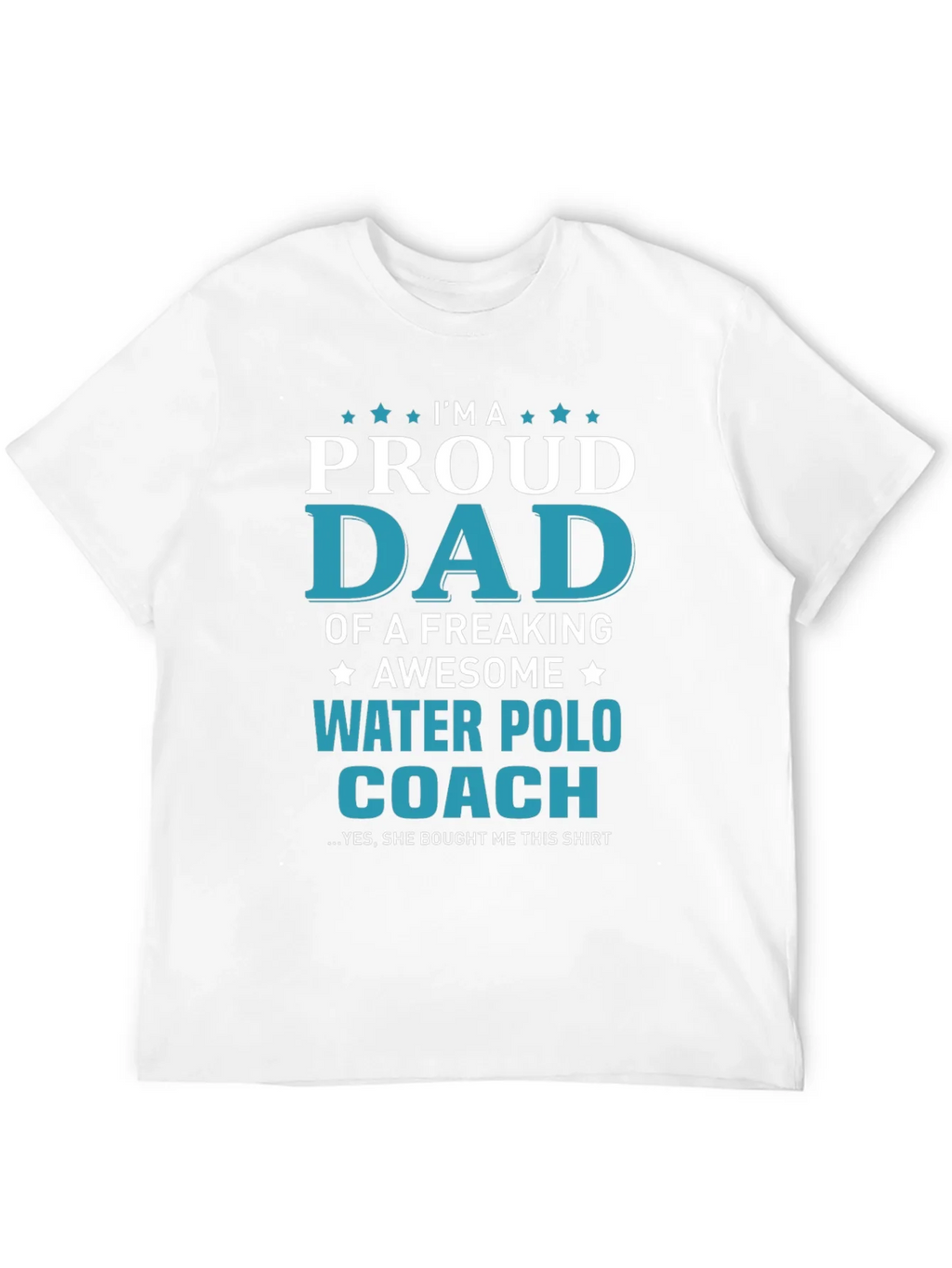 Proud Dad Water Polo Coach T-Shirt
