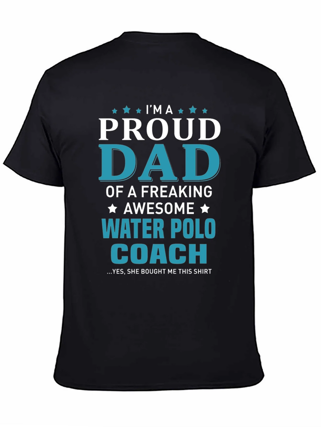 Proud Dad Water Polo Coach T-Shirt