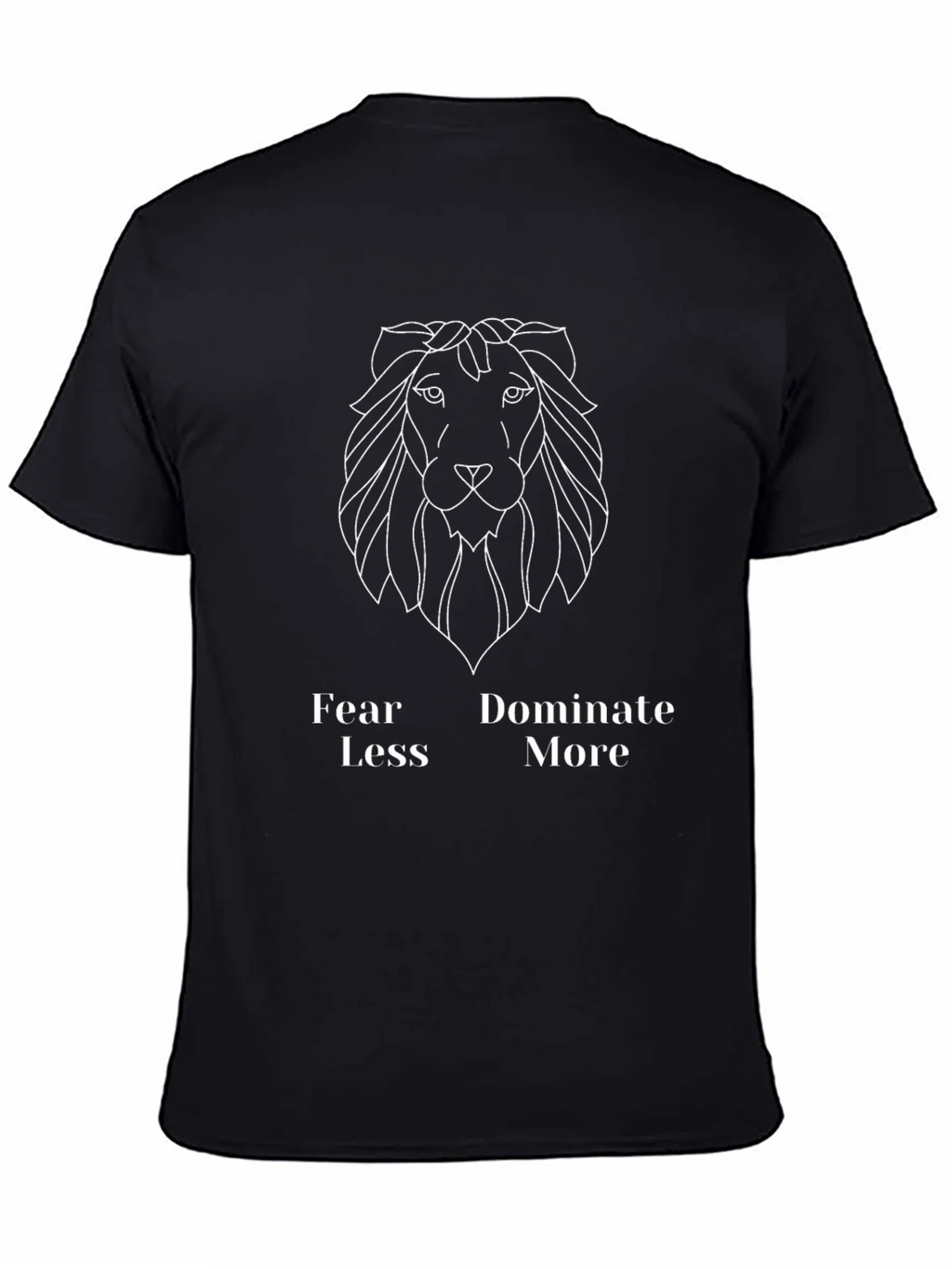 Fear Less Dominate More Graphic Tee - Black