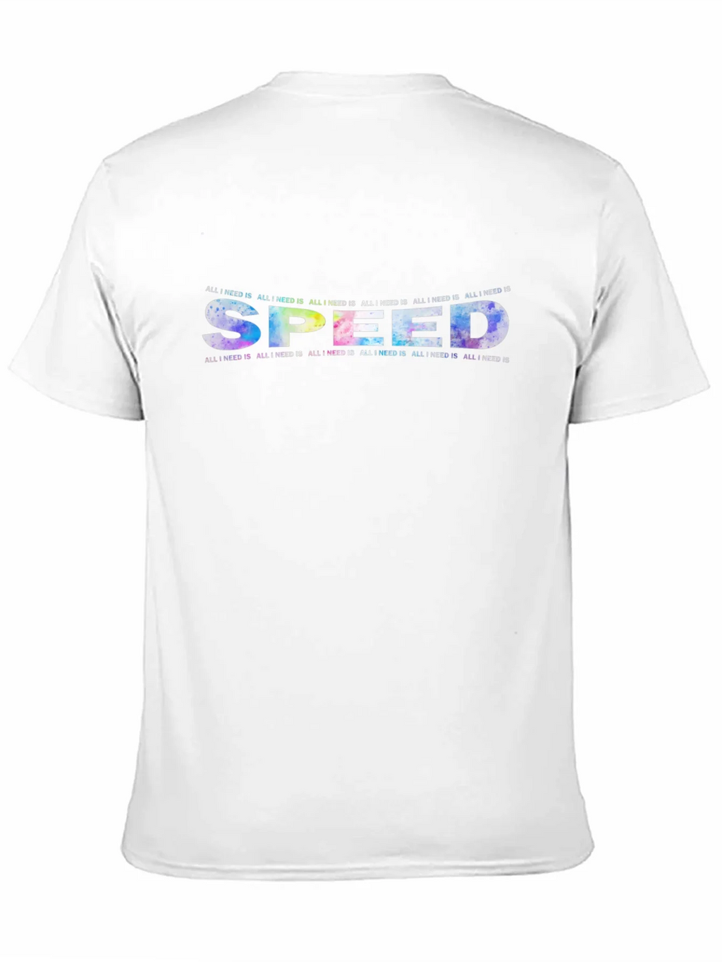 All I Need Is Speed Graphic T-Shirt