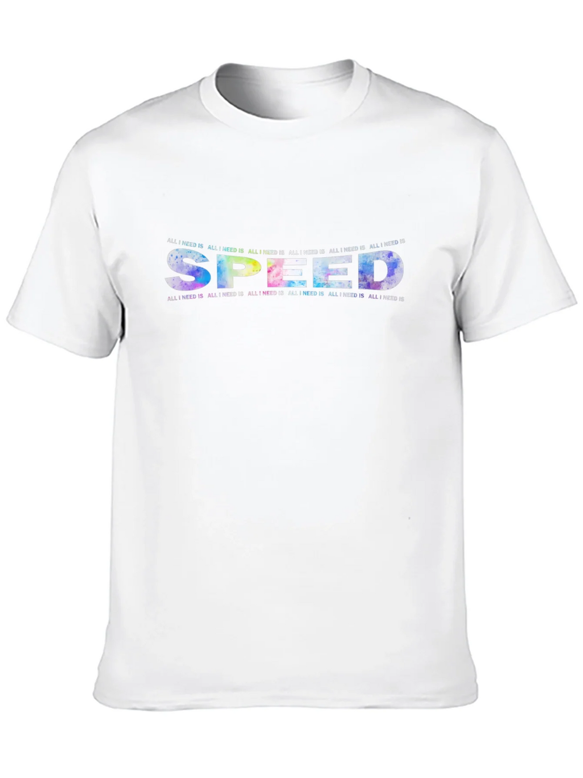 All I Need Is Speed Graphic T-Shirt