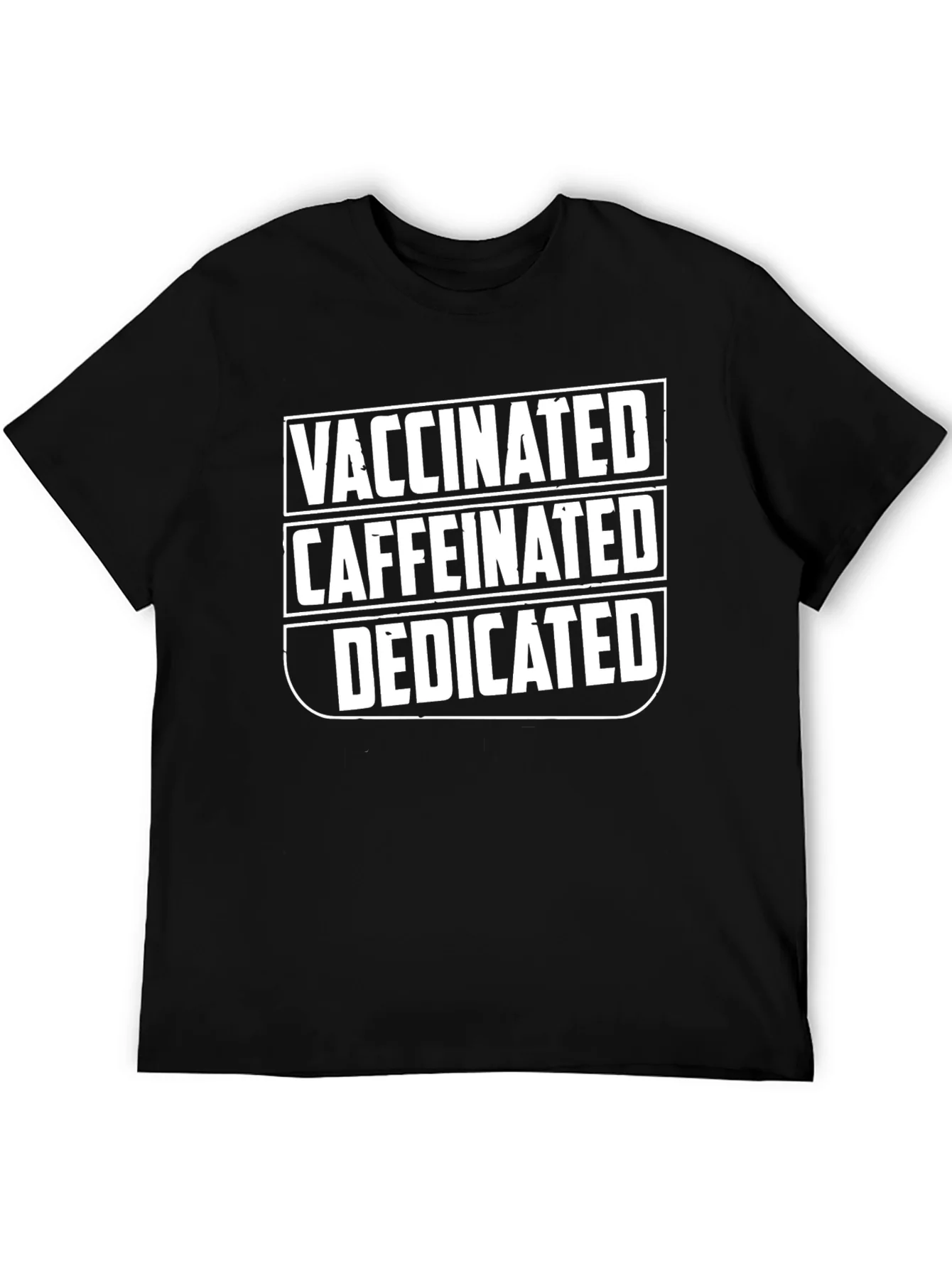Vaccinated Caffeinated Dedicated Graphic T-Shirt