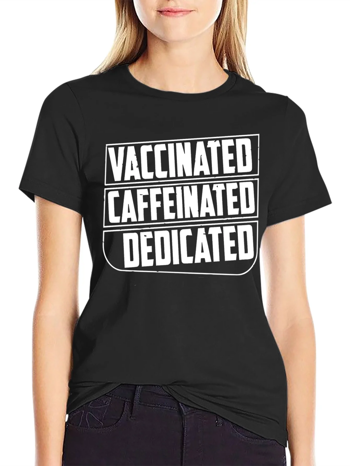 Vaccinated Caffeinated Dedicated Graphic T-Shirt