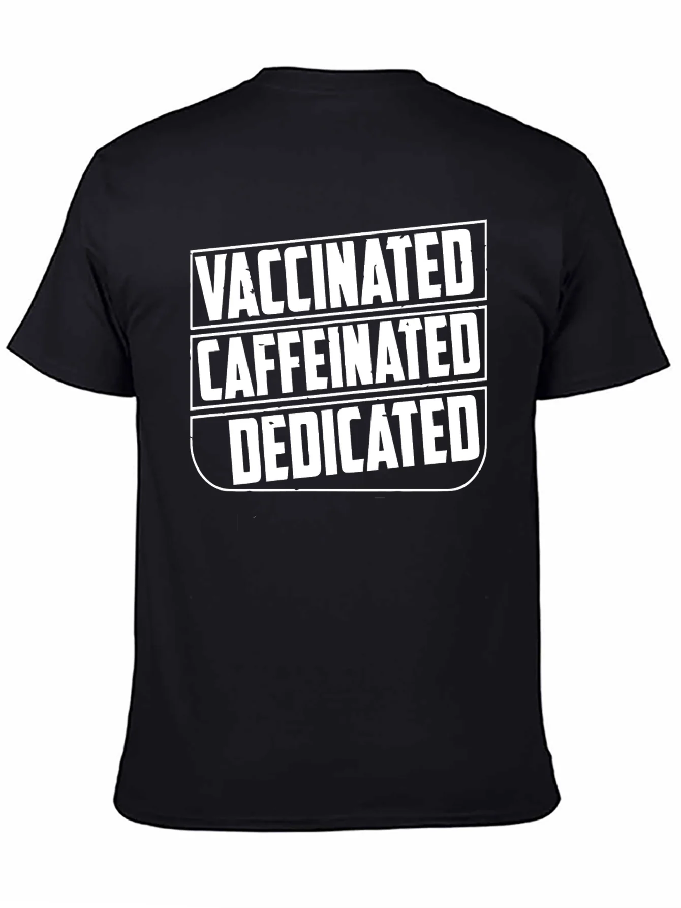Vaccinated Caffeinated Dedicated Graphic T-Shirt