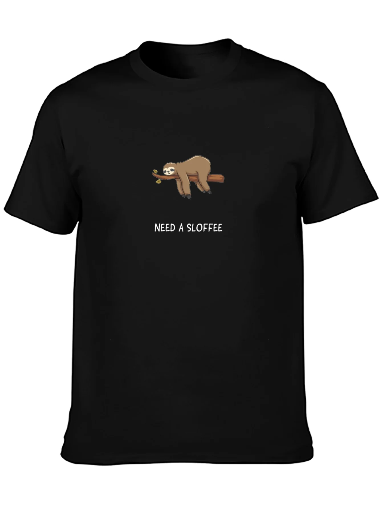 Need A Sloffee Sloth T-Shirt