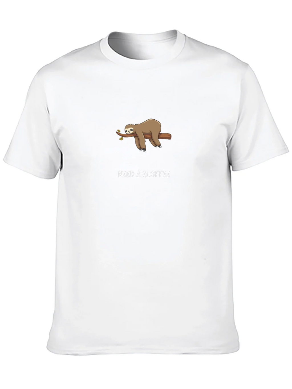 Need A Sloffee Sloth T-Shirt