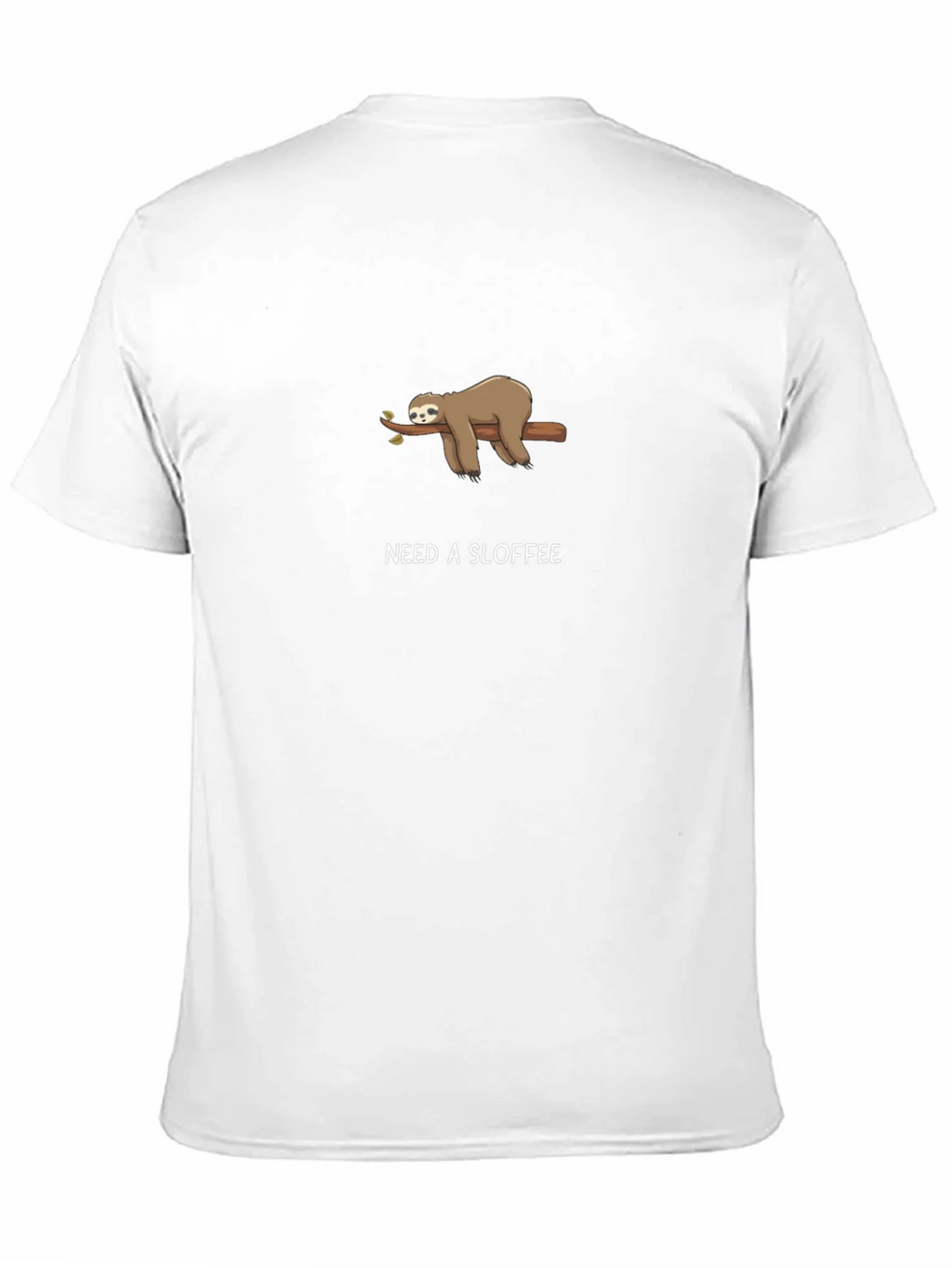 Need A Sloffee Sloth T-Shirt