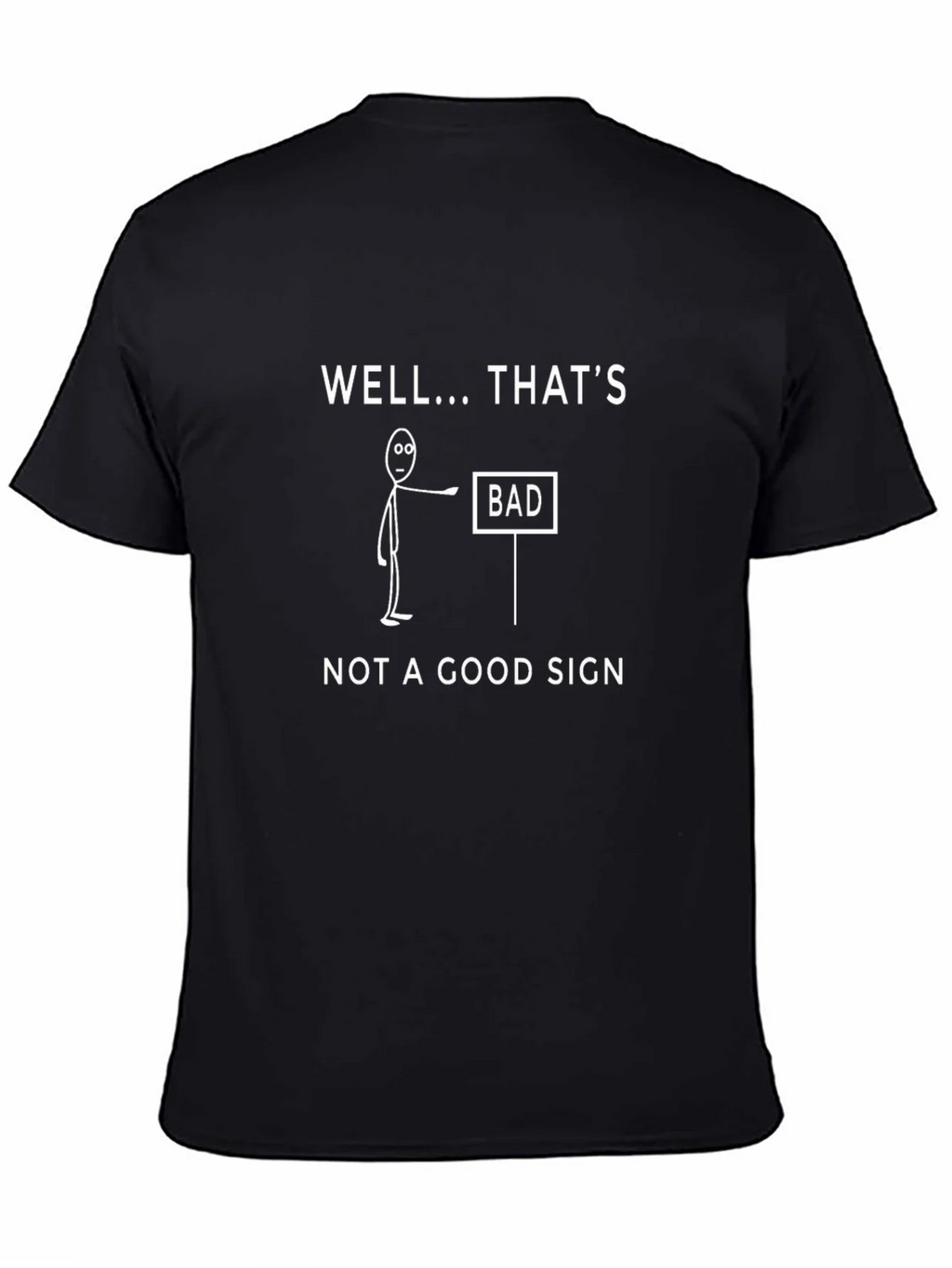 Funny Bad Sign Graphic Print T-Shirt