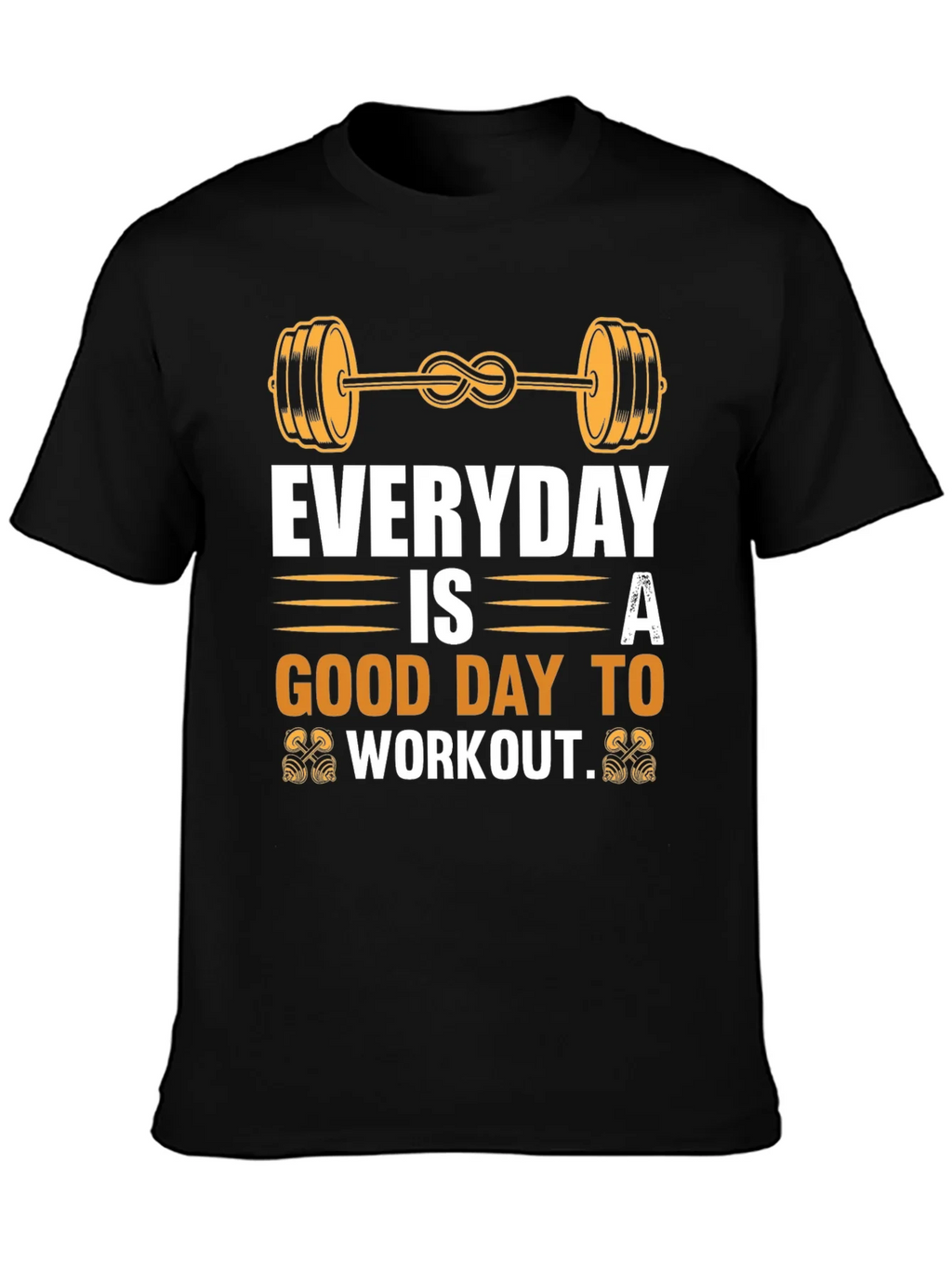 Everyday Good Day to Workout Graphic Tee