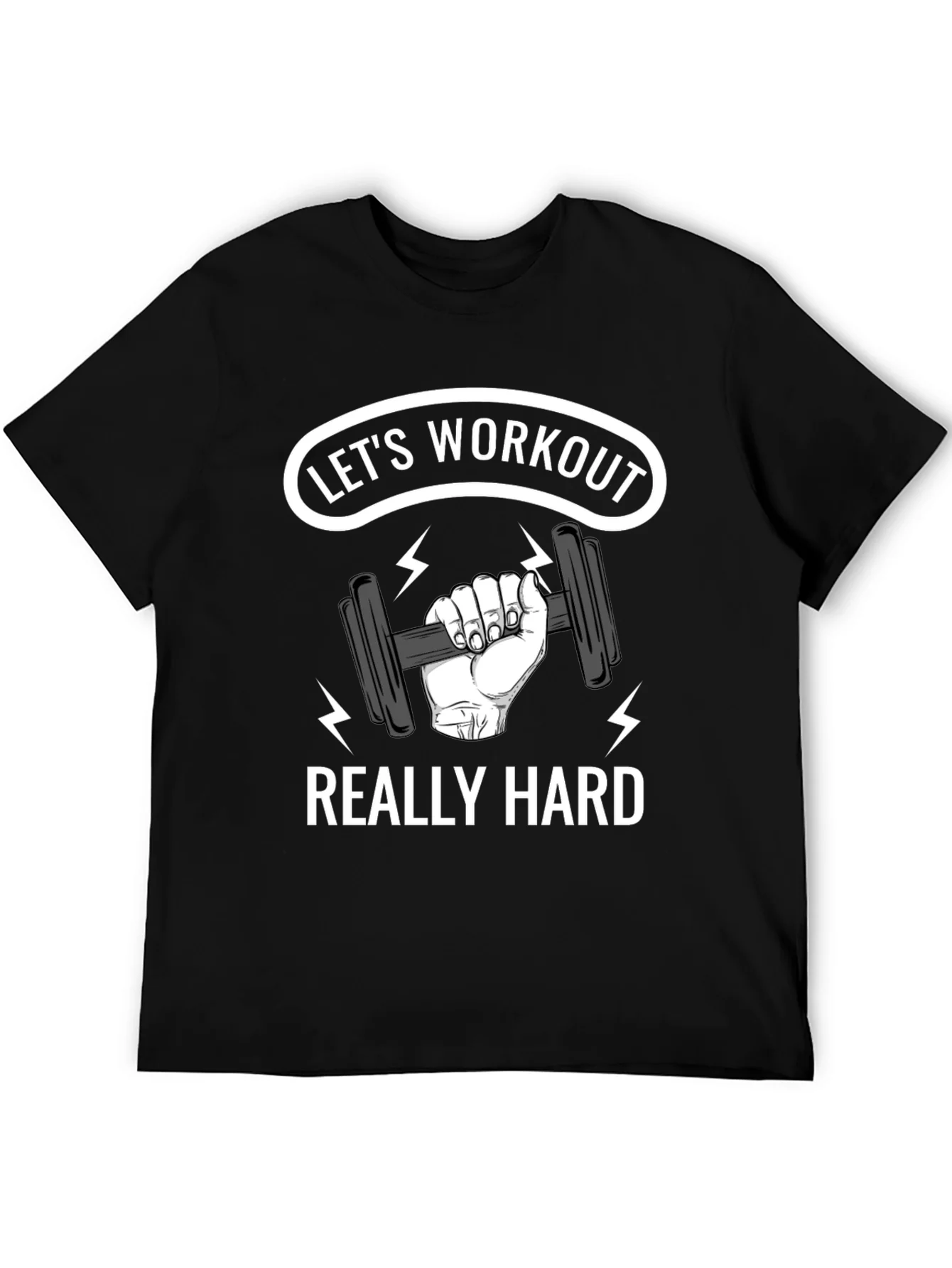 Lets Workout Really Hard Black Graphic T-Shirt