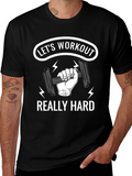 Lets Workout Really Hard Black Graphic T-Shirt