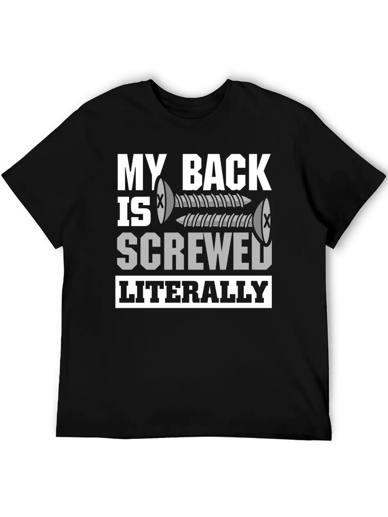 My Back is Screwed T-Shirt
