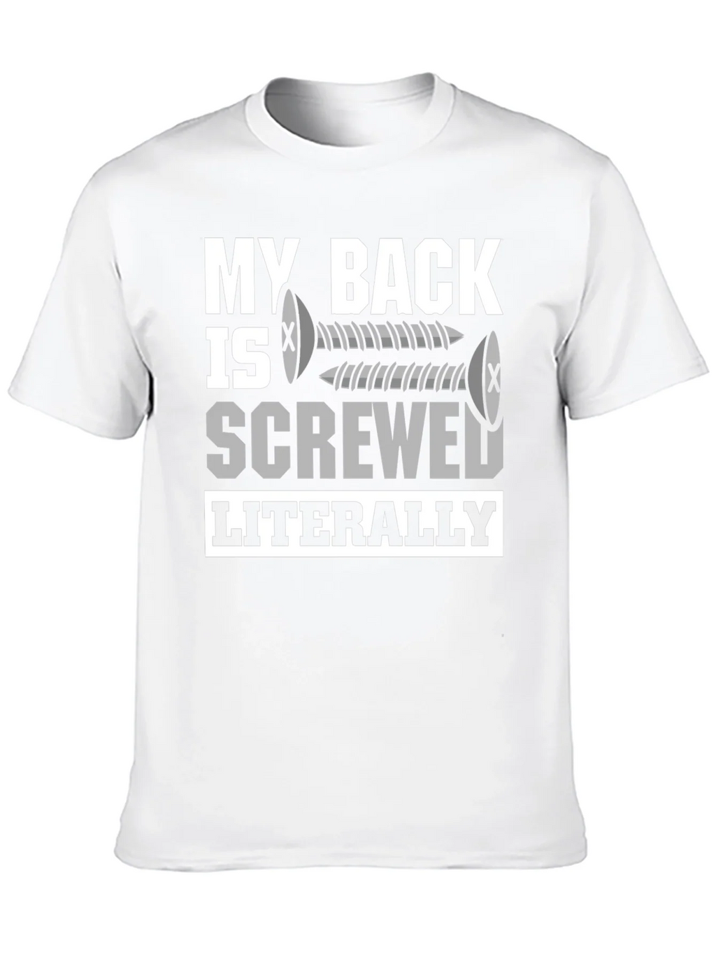 My Back is Screwed T-Shirt