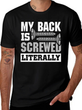 My Back is Screwed T-Shirt
