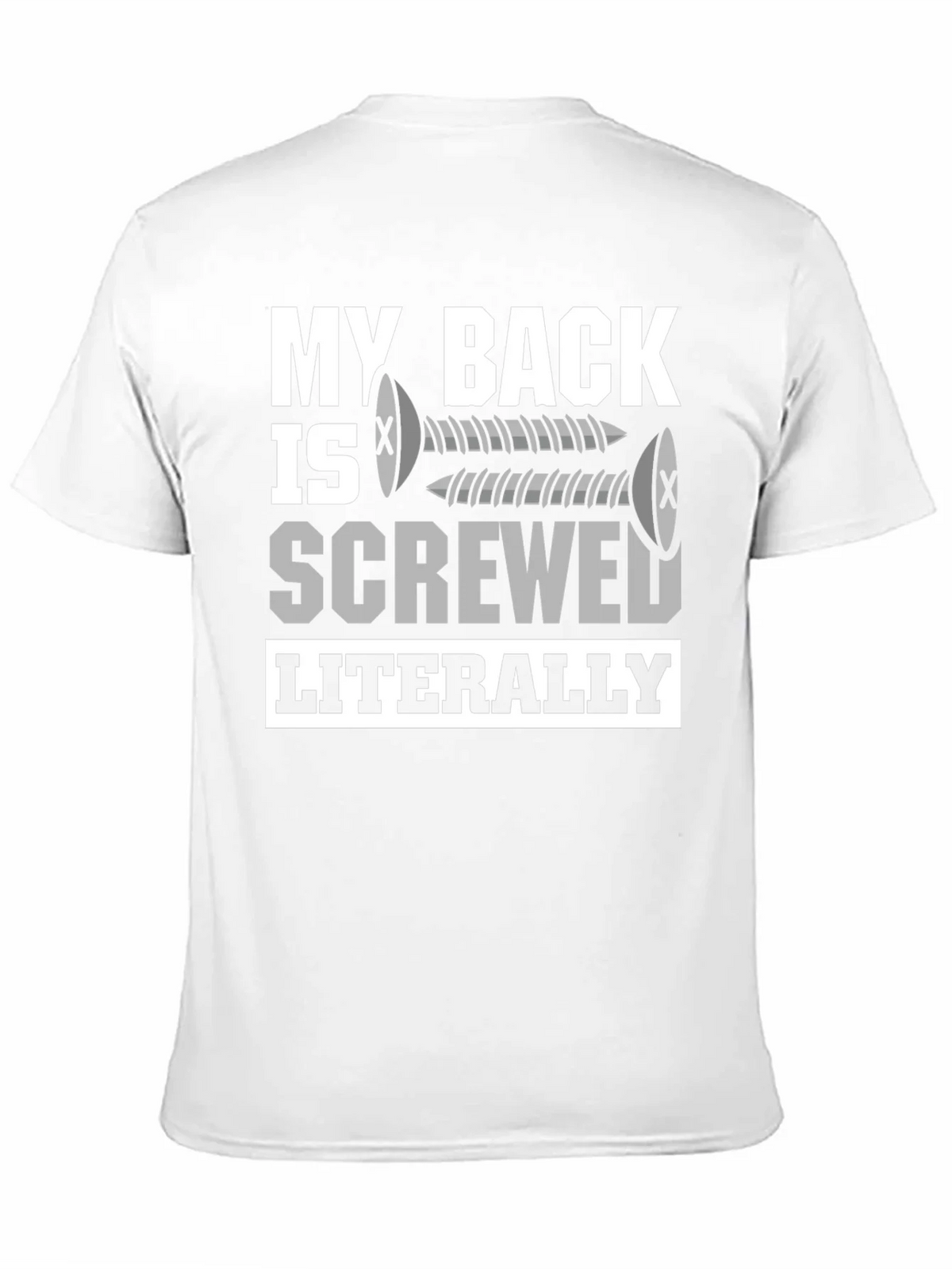 My Back is Screwed T-Shirt