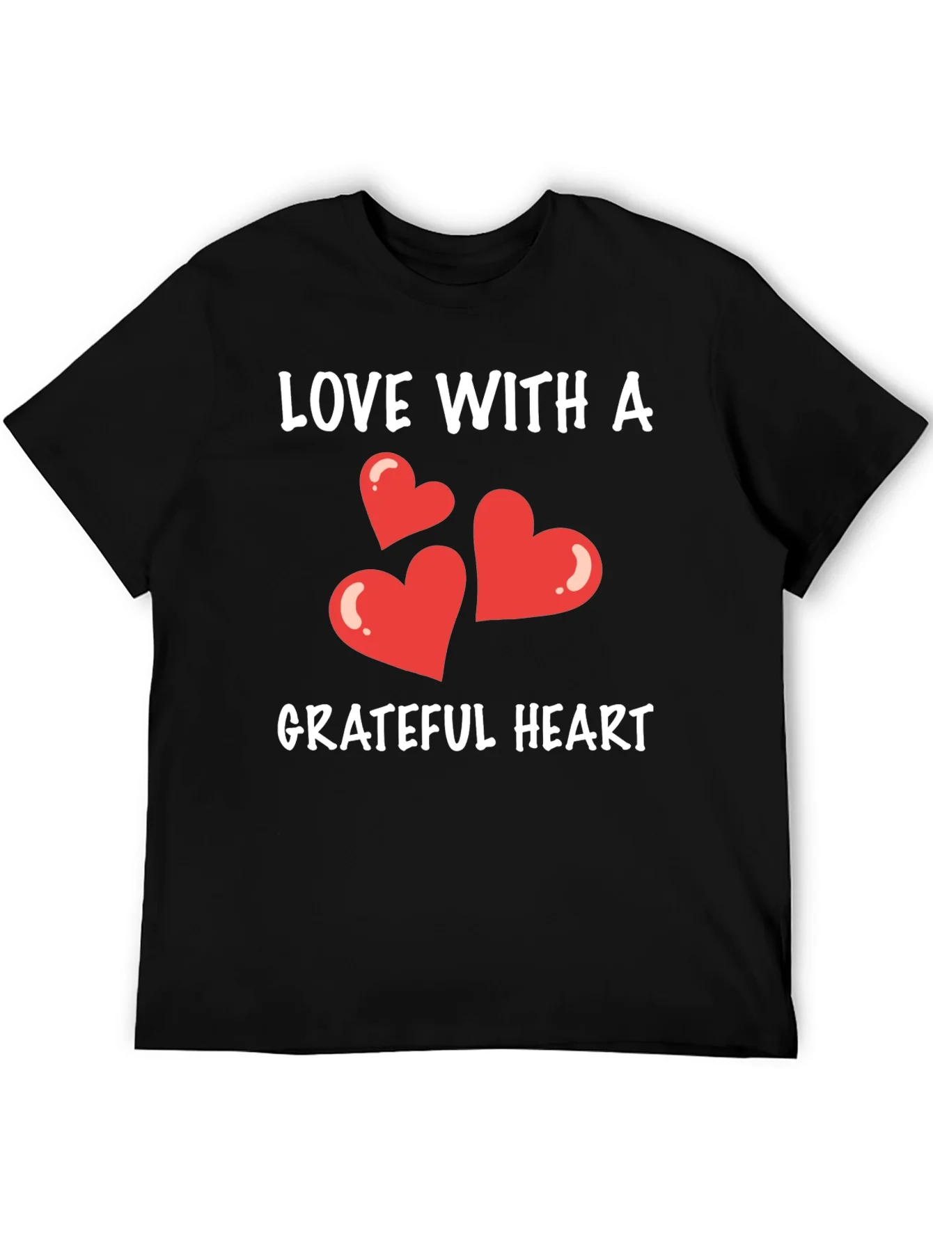 Love With A Grateful Heart T-Shirt
