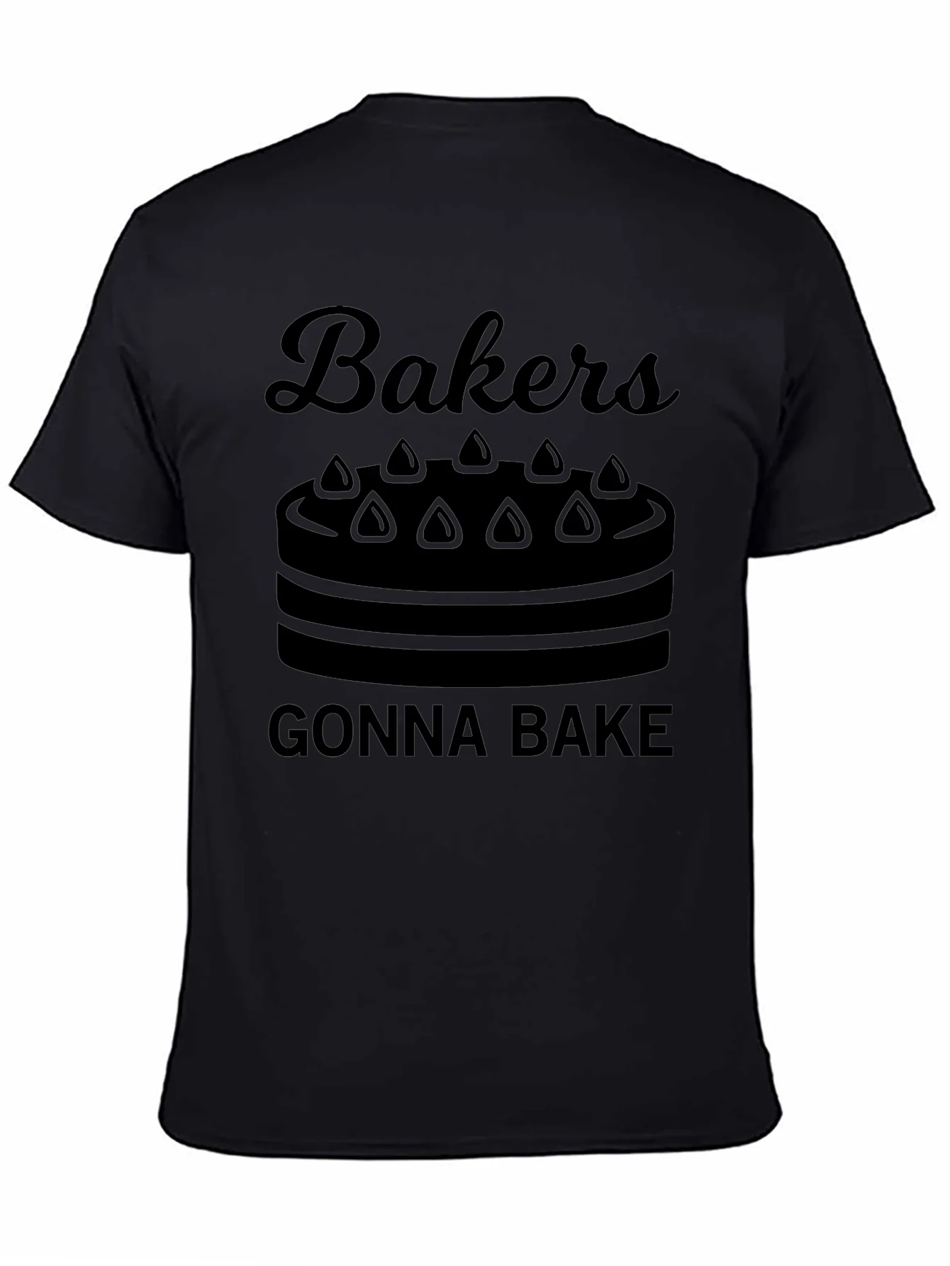 Bakers Gonna Bake T-Shirt