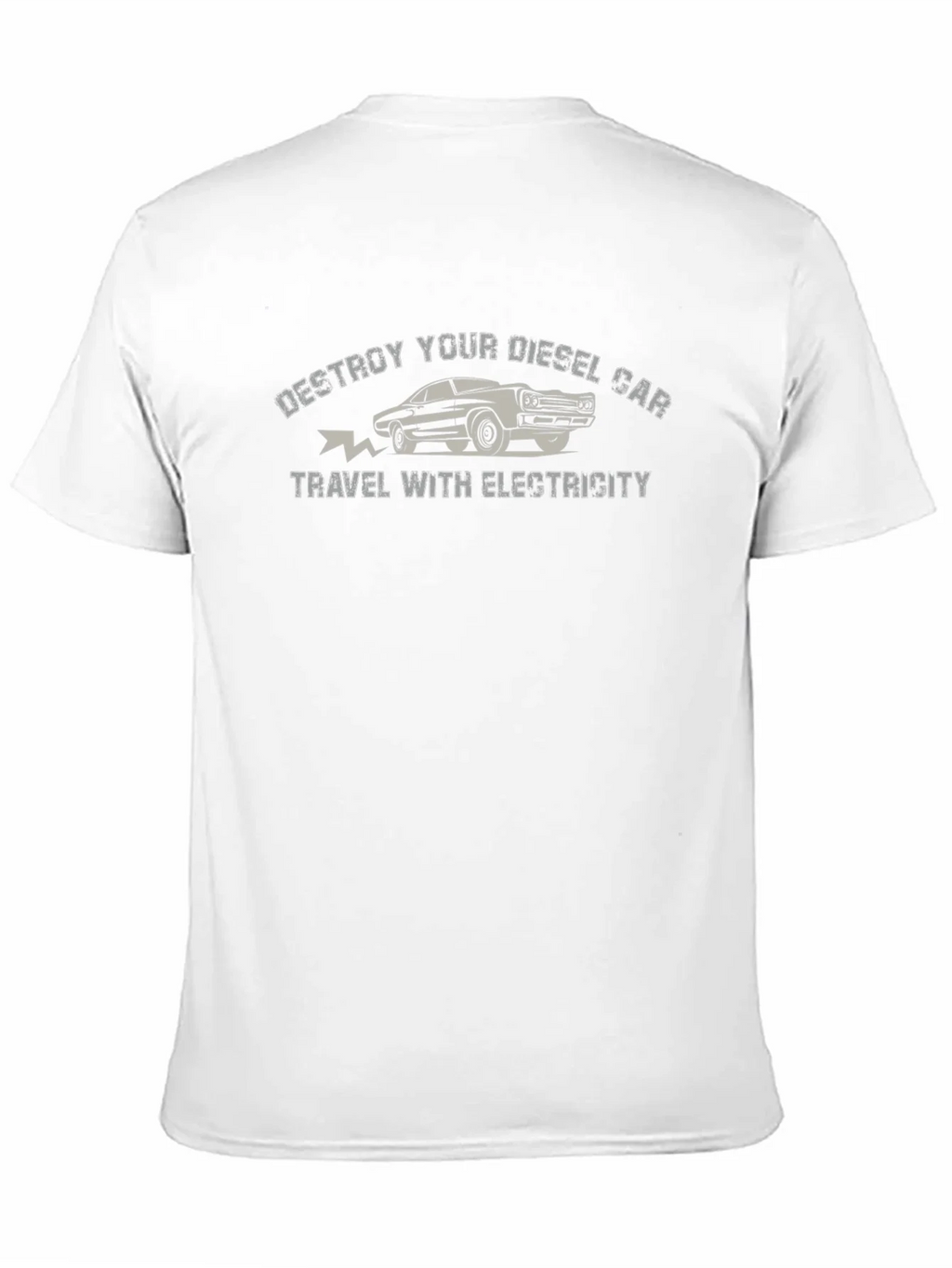Destroy Your Diesel Car T-Shirt