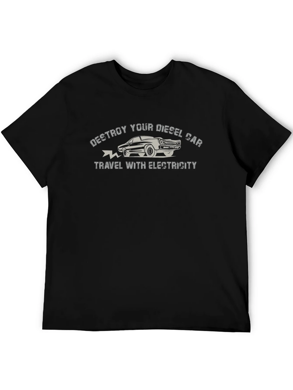 Destroy Your Diesel Car T-Shirt