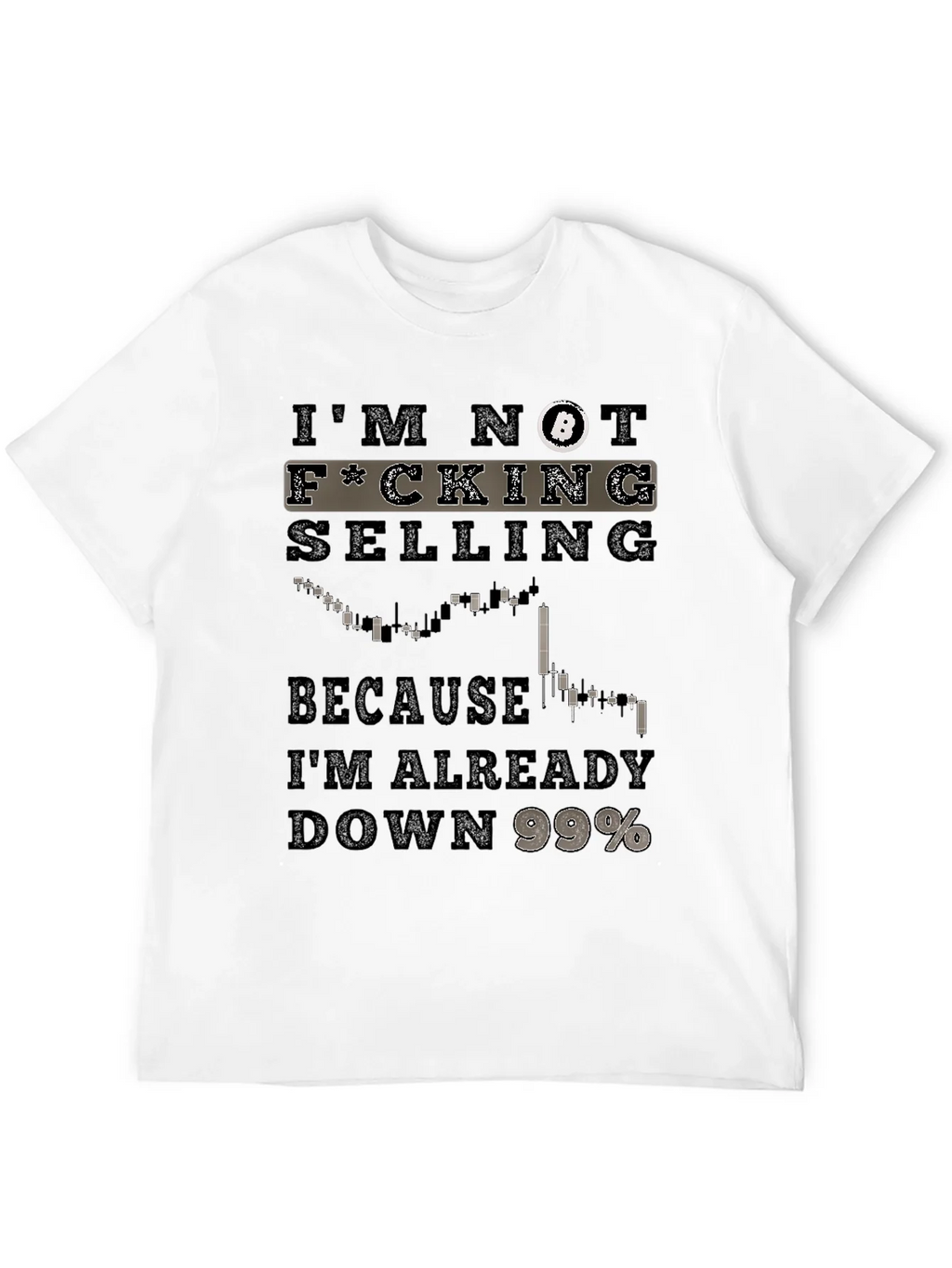 Bitcoin F*cking Selling T-Shirt Crypto