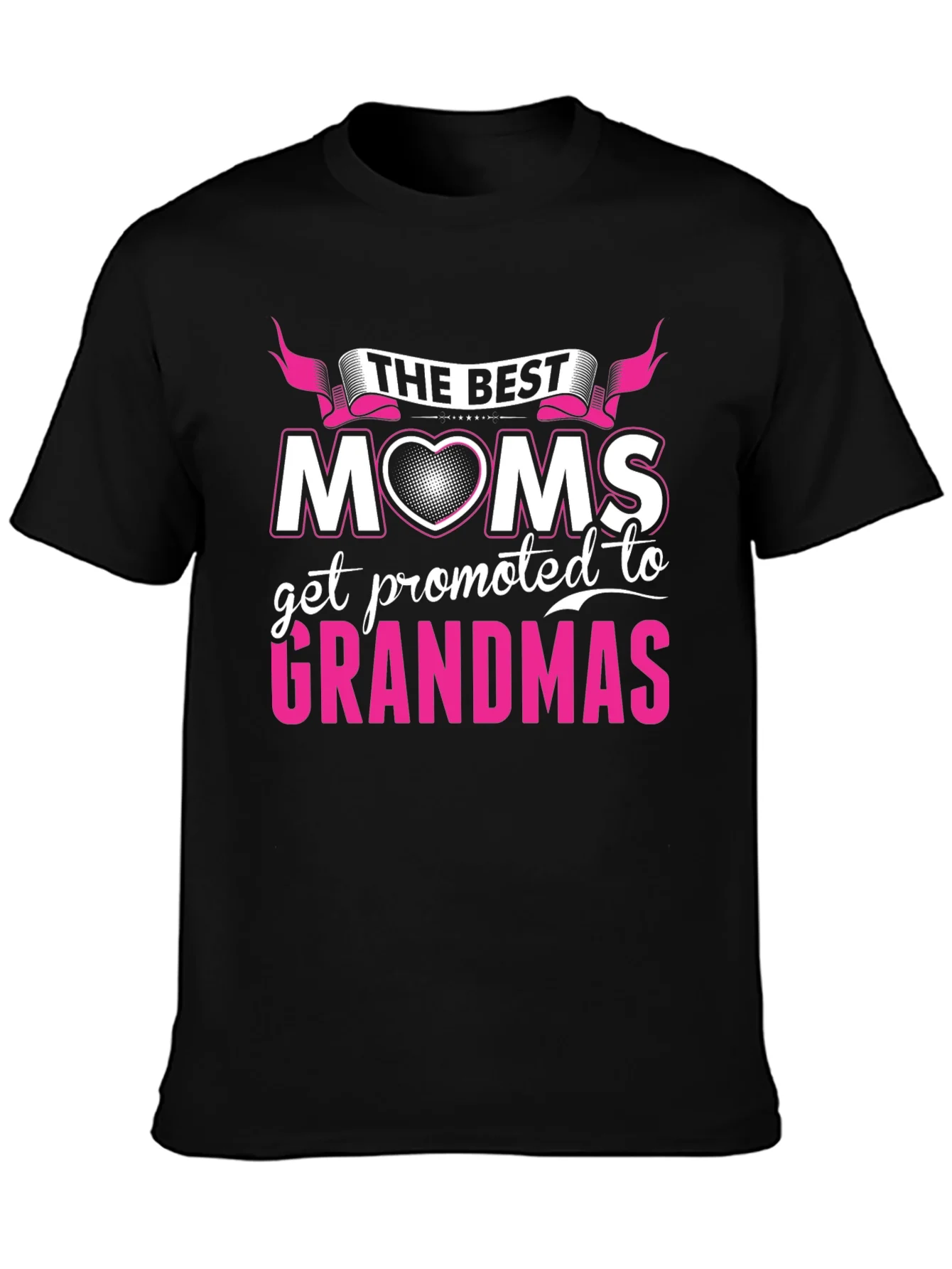 The Best Moms Get Promoted to Grandmas T-Shirt