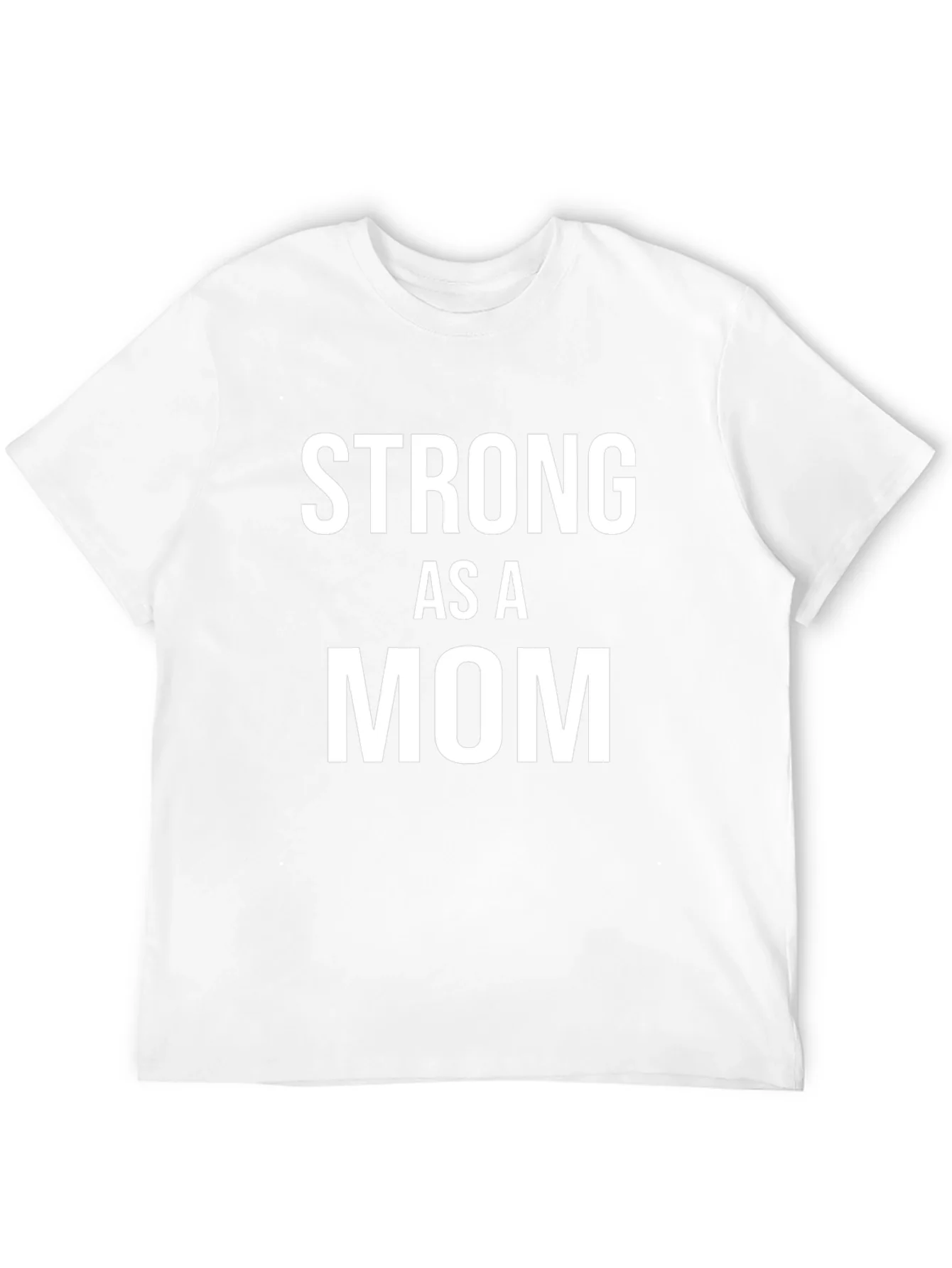 Strong As A Mom Graphic T-Shirt