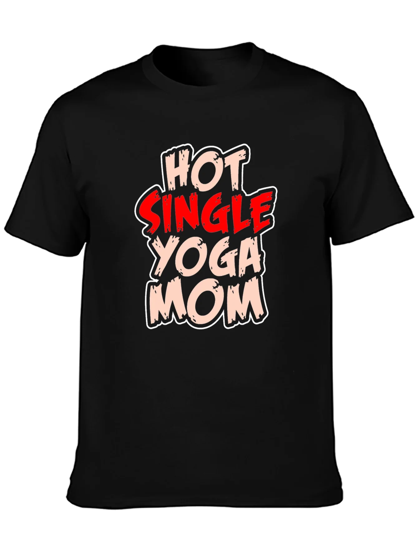 Hot Single Yoga Mom T-Shirt - Black