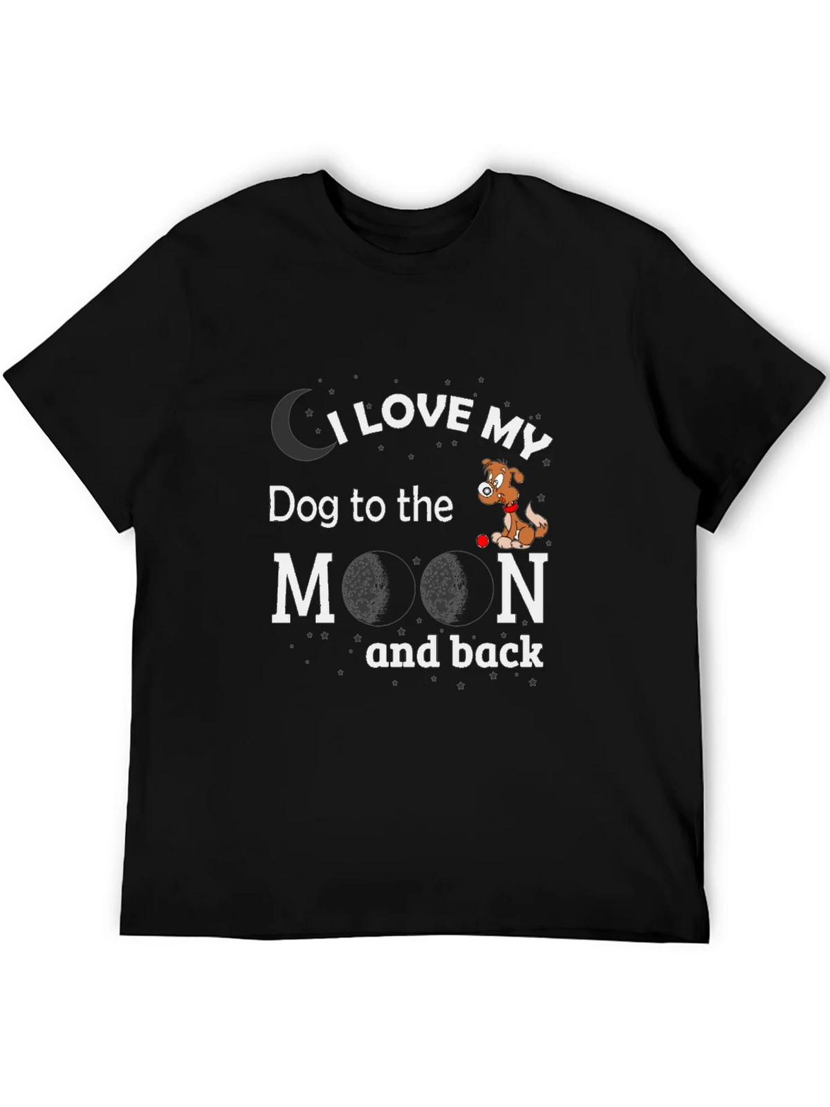 I Love My Dog to the Moon and Back T-Shirt