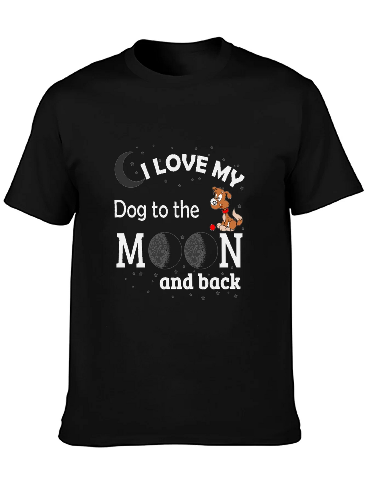 I Love My Dog to the Moon and Back T-Shirt