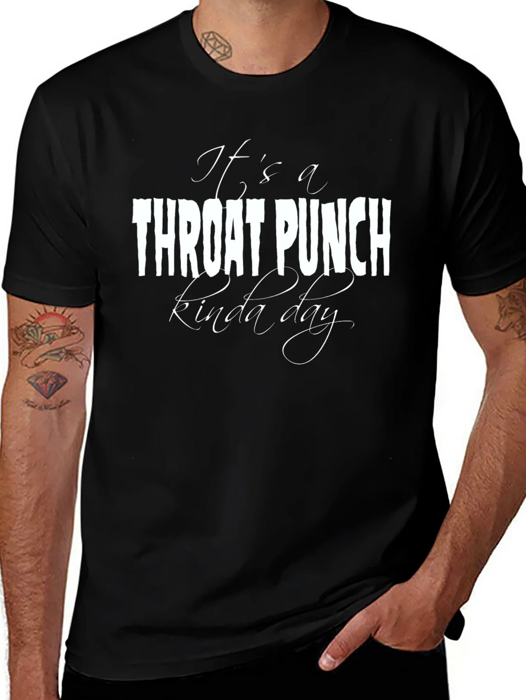 Its a Throat Punch Kinda Day Graphic T-Shirt