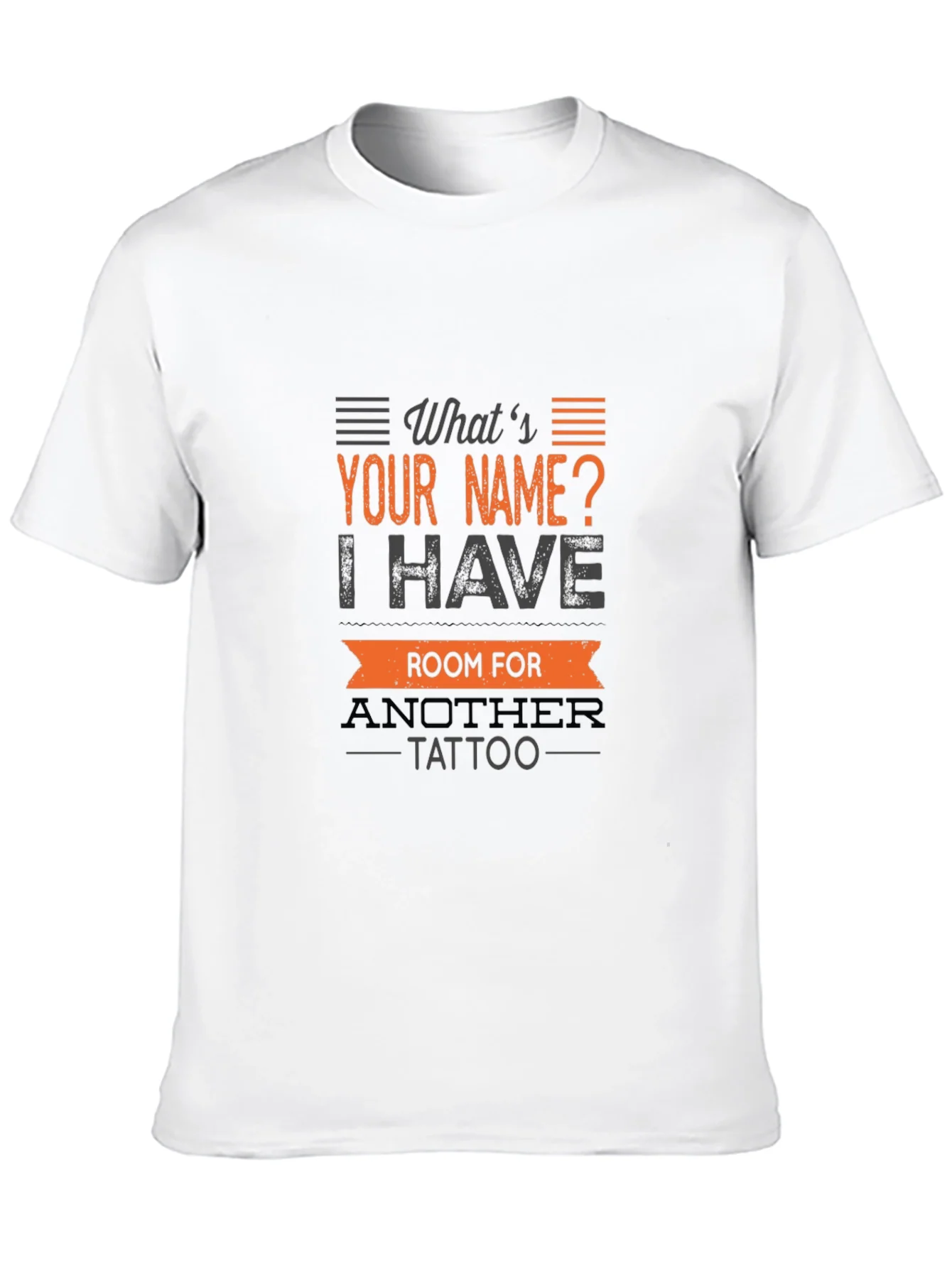 Tattoo Humor T-Shirt: Whats Your Name?